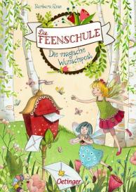 Barbara Rose, Naeko Ishida: Die Feenschule. Die magische Wunschpost