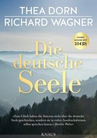 Thea Dorn, Richard Wagner: Die deutsche Seele