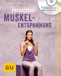 Friedrich Hainbuch: Progressive Muskelentspannung (mit Audio CD)