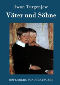 Iwan Turgenjew: Väter und Söhne