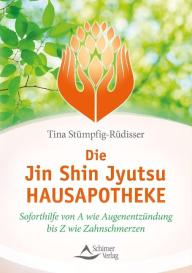 Tina Stümpfig-Rüdisser: Die Jin-Shin-Jyutsu-Hausapotheke