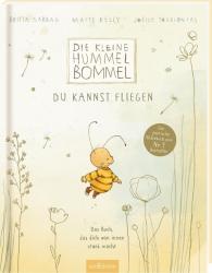 Maite Kelly, Britta Sabbag, Joëlle Tourlonias: Die kleine Hummel Bommel - Du kannst fliegen