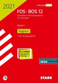 STARK Abiturprüfung FOS/BOS Bayern 2021 - Englisch 12. Klasse