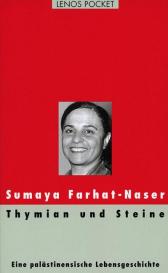 Sumaya Farhat-Naser, Arnold Hottinger, Chudi Bürgi, Rosmarie Kurz: Thymian und Steine