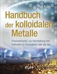 Ralf Kuhn: Handbuch der kolloidalen Metalle
