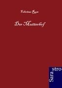 Felicitas Rose: Der Mutterhof