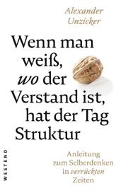 Alexander Unzicker: Wenn man weiß, wo der Verstand ist, hat der Tag Struktur