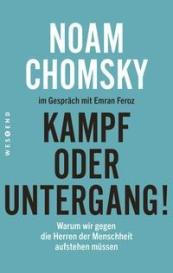 Noam Chomsky, Emran Feroz: Kampf oder Untergang!
