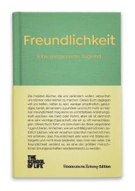 Alain de Botton: Freundlichkeit - Eine vergessene Tugend