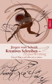 Jürgen Vom Scheidt: Kreatives Schreiben ¿ Hyperwriting