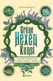Paige Vanderbeck: Grüne Hexenkunst