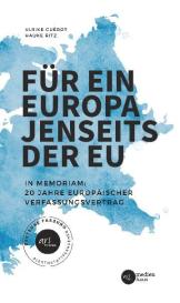 Ulrike Guérot, Hauke Ritz: Für ein Europa jenseits der EU (Deutsche Fassung)