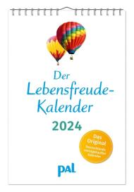 Maja Günther, Rolf Merkle, Doris Wolf: Der Lebensfreude-Kalender 2024