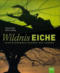 Mario Ludwig, Solvin Zankl: Wildnis Eiche