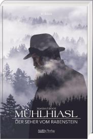 Manfred Böckl: Mühlhiasl