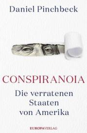 Daniel Pinchbeck: Conspiranoia