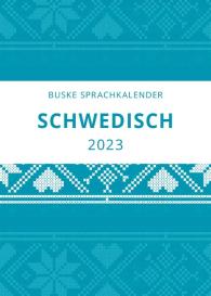 Elizabet Gerber Andelius, Carina Middendorf: Sprachkalender Schwedisch 2023