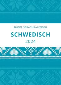 Elizabet Gerber Andelius, Carina Middendorf: Sprachkalender Schwedisch 2024