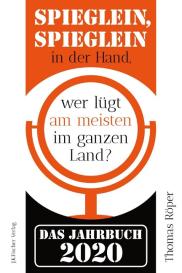 Thomas Röper: Spieglein, Spieglein in der Hand,wer lügt am meisten im ganzen Land?
