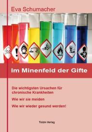 Schumacher Eva: Im Minenfeld der Gifte