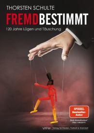 Thorsten Schulte: Fremdbestimmt