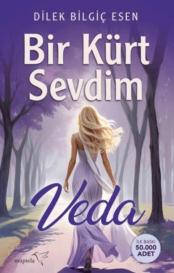 Dilek Bilgic Esen: Bir Kürt Sevdim - Veda