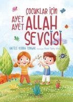 Hatice Kübra Tongar: Cocuklar Icin Ayet Ayet Allah Sevgisi