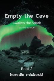 Howdie Mickoski: Empty the Cave