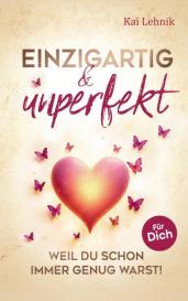 Kai Lehnik: Einzigartig & unperfekt