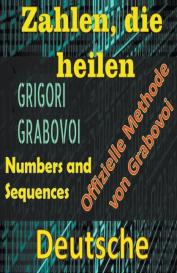 Edwin Pinto: Zahlen, die Heilen Offizielle Methode von Grigori Grabovoi