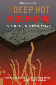 Thomas Gold: The Deep Hot Biosphere