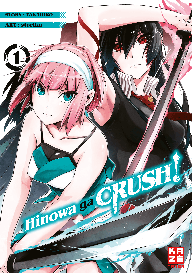 Strelka, Takahiro: Hinowa ga CRUSH! – Band 1