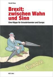 Gerald Hosp: Brexit: zwischen Wahn und Sinn
