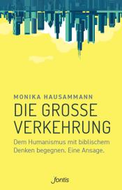 Monika Hausammann: Die große Verkehrung