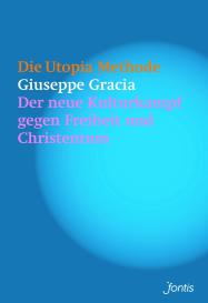 Giuseppe Gracia: Die Utopia-Methode