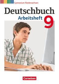 Cordula Grunow, Michael Germann, Angela Mielke, Deborah Mohr, Irmgard Schick, Sandra Simberger, Andrea Wagener, Bernd Schurf: Deutschbuch Gymnasium - Niedersachsen - Ausgabe 2012 - 9. Schuljahr
