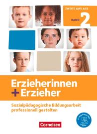 Frauke Dasenbrock, Daniela Dietrich, Christoph Fröhlich, Uwe Herrmann, Susanne Hoffmann, Annette Kessler, Anne Kreuels, Dirk Perret, Maike Reinecke, Manuela Rosche, Amelie Ruff, Christopher Schmitt, Wolf Seidel, Fabian Wagner, Ursula Weber, Claudia Witzlau: Erzieherinnen + Erzieher - Ausgabe 2020 - Band 2