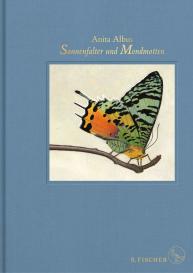 Anita Albus: Sonnenfalter und Mondmotten