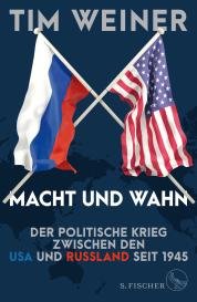 Tim Weiner: Macht und Wahn
