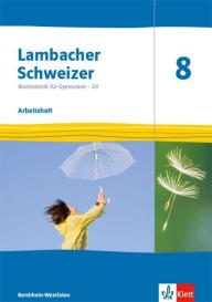 Lambacher Schweizer Mathematik 8 - G9. Ausgabe Nordrhein-Westfalen