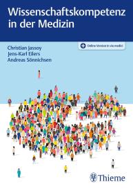 Jens-Karl Eilers, Christian Jassoy, Andreas Sönnichsen: Wissenschaftskompetenz in der Medizin