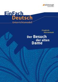 Friedrich Dürrenmatt, Kirsten Köster, Verena Löcke, Kirsten Schulte-Köster: EinFach Deutsch Unterrichtsmodelle