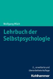 Wolfgang Milch: Lehrbuch der Selbstpsychologie