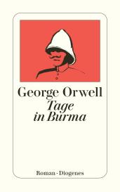 George Orwell: Tage in Burma