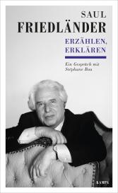 Stéphane Bou, Saul Friedländer: Erzählen, Erklären