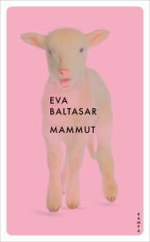Petra Zickmann, Eva Baltasar: Mammut
