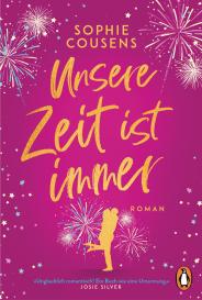 Sophie Cousens: Unsere Zeit ist immer
