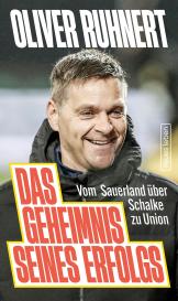 Oliver Ruhnert: Das Geheimnis seines Erfolgs