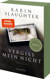 Teja Schwaner, Karin Slaughter: Vergiss mein nicht