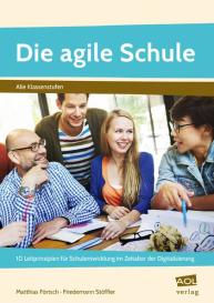 Matthias Förtsch, Friedemann Stöffler: Die agile Schule